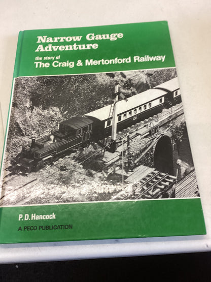 Narrow Gauge Adventure The Story of The Craig and Mertonford Railway |P D Hancock