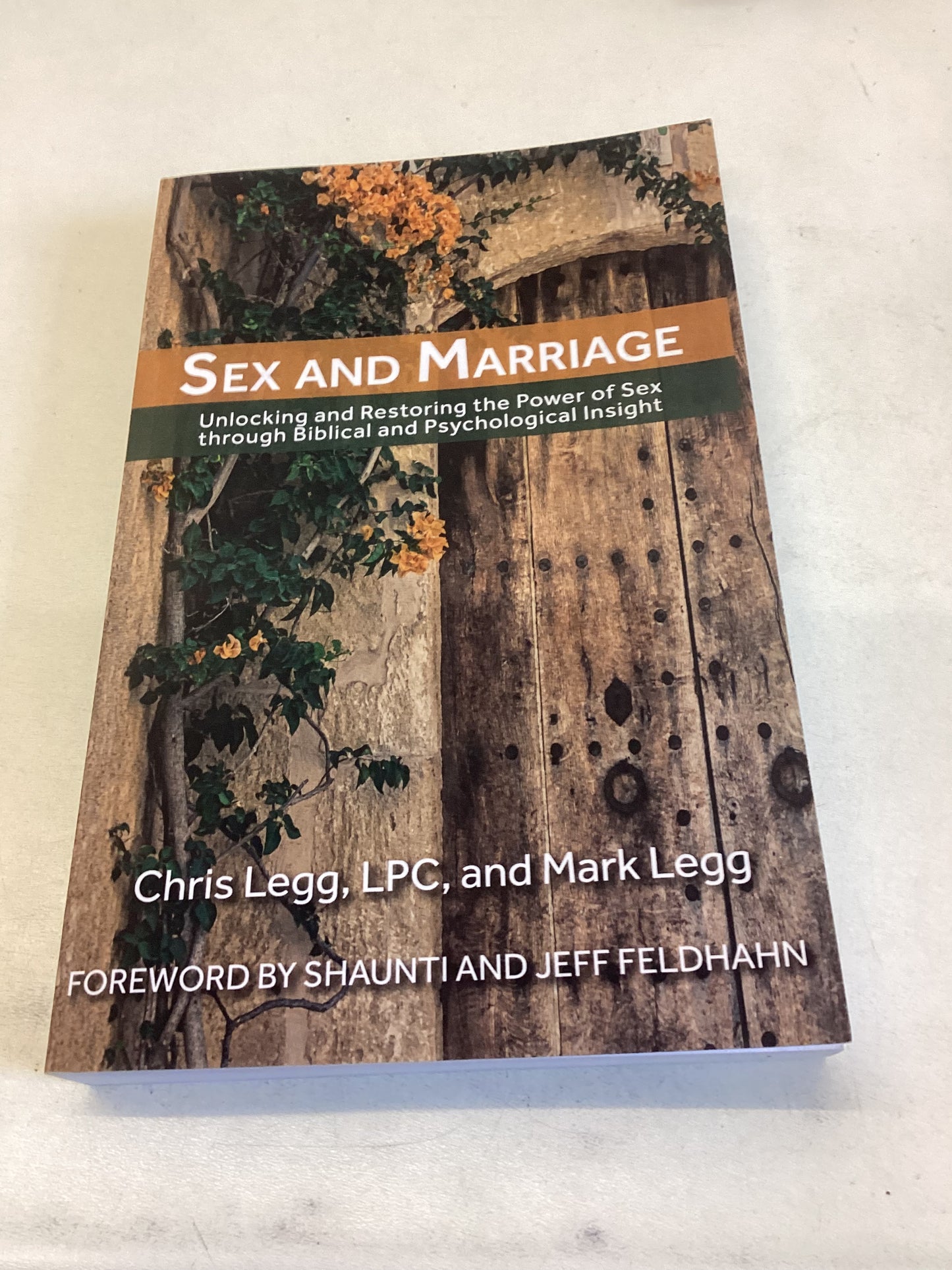 Sex and Marriage Chris Legg and Mark Legg
