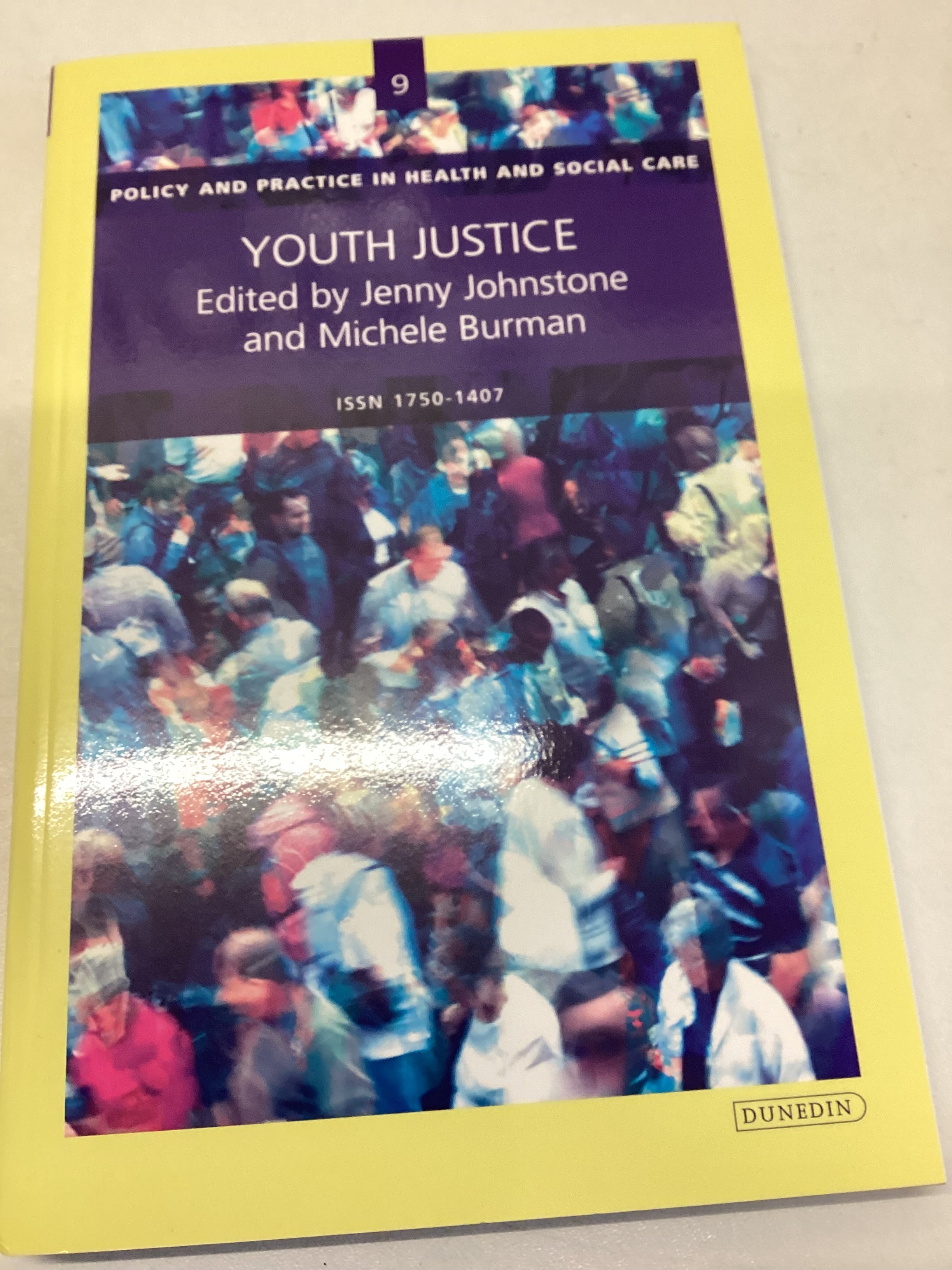 Youth Justice Policy and Practice in Health and Social Care Edited by Jenny Johnstone and Michele Burman