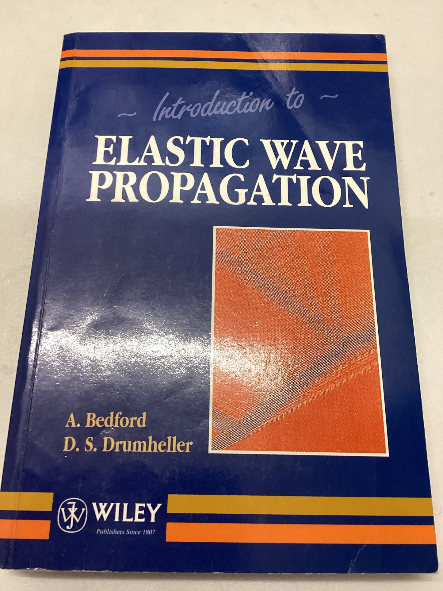 Elastic Wave Propagation Introduction to A Bedford D S Drumheller