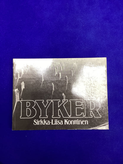 Byker, Sirkka-Liisa Konttinen, Paperback, 1983