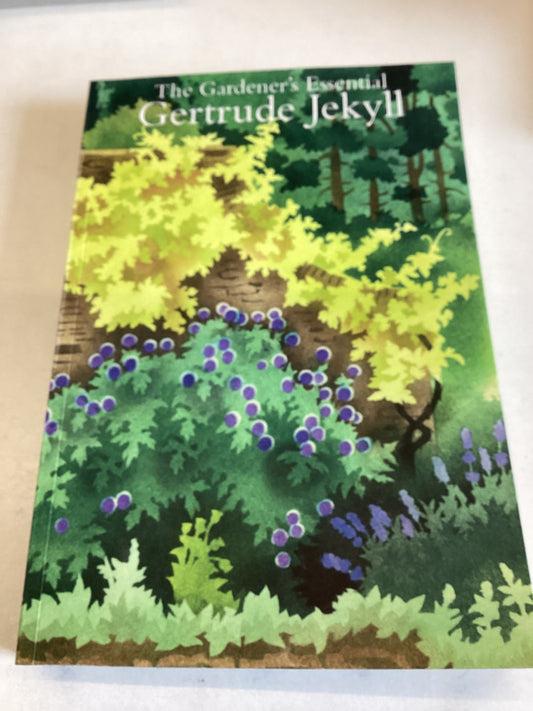 The Gardeners Essential Gertrude Jekyll