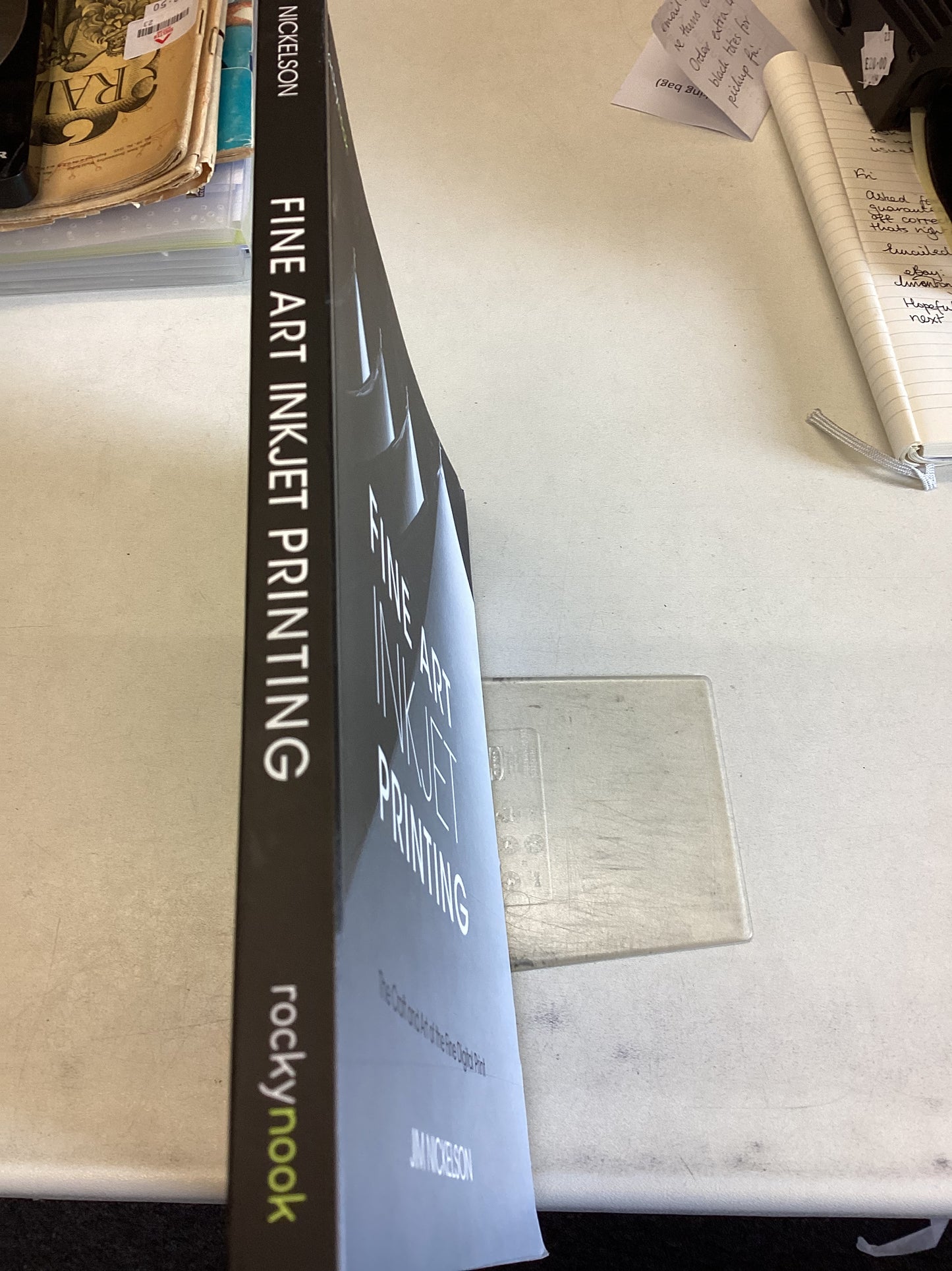 Fine Art INKJET Printing The Craft and Art of The Fine Digital Print Jim Nickelson