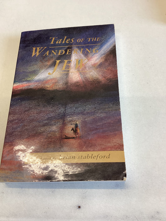 Tales of The Wandering Jew Edited By Brian Stableford