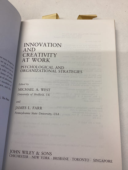 Innovation and Creativity At Work Psychological and Organizational Strategies