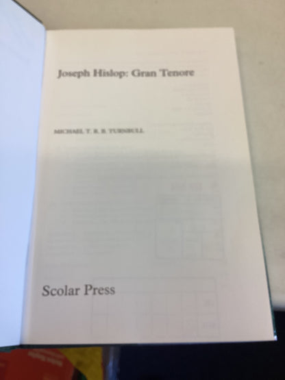 Joseph Hislop Gran Tenore Michael T R B Turnbull