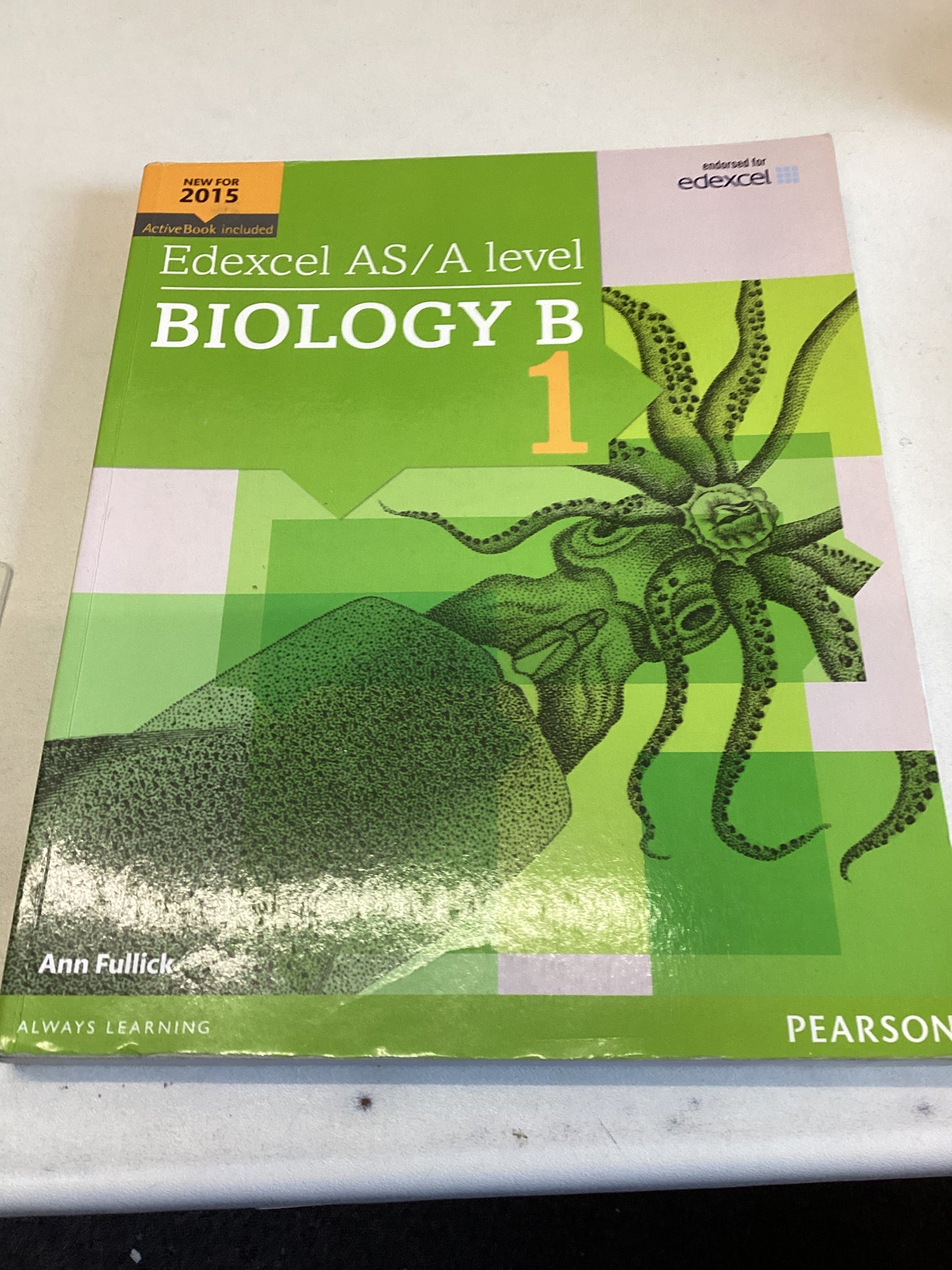 Edexcel AS/A Level Biology B 1 New For 2015 Active Book Ann Fullick