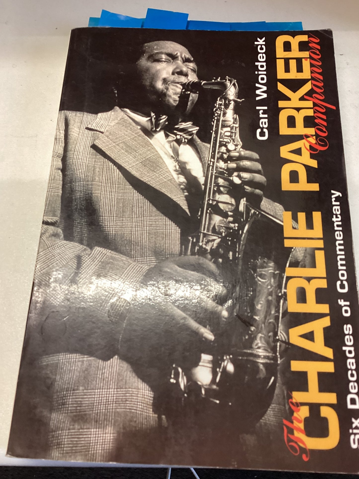 The Charlie Parker Companion Six Decades of Commentary Carl Woideck