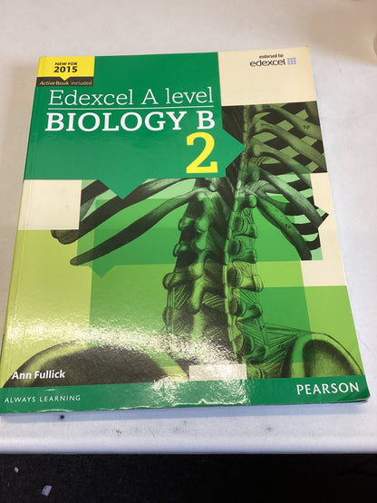 Edexcel A Level Biology B 2 New for 2015 Ann Fullick