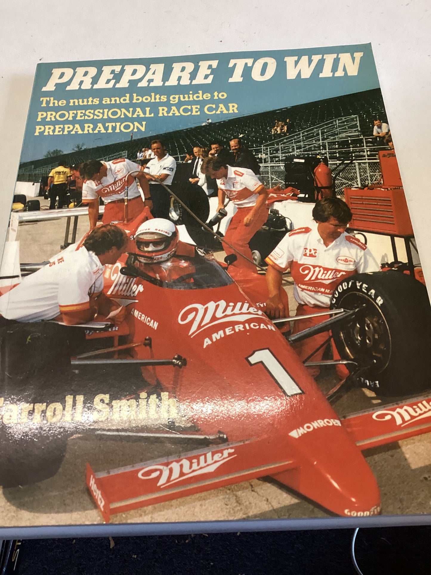 Prepare To Win The Nuts and Bolts guide to Professional Race Car Preparation Carroll Smith
