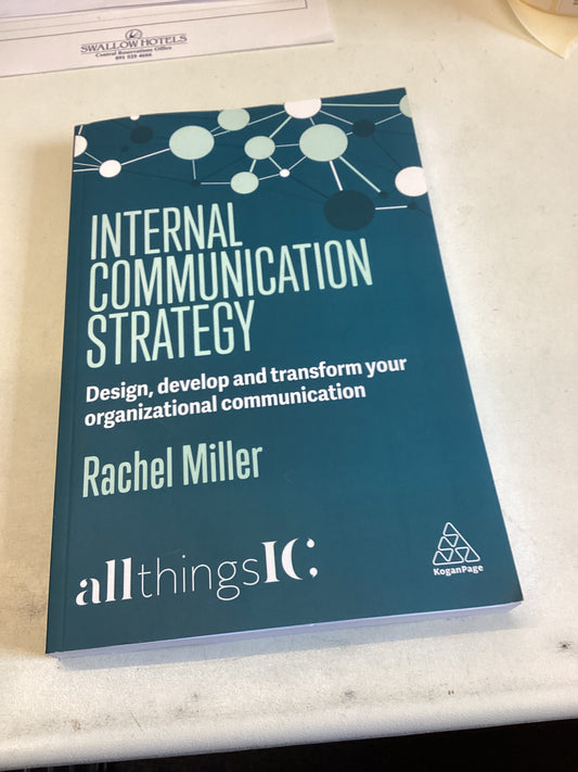 Internal Communication Strategy Rachel Miller Design Develop and Transform Your Organizational Communication