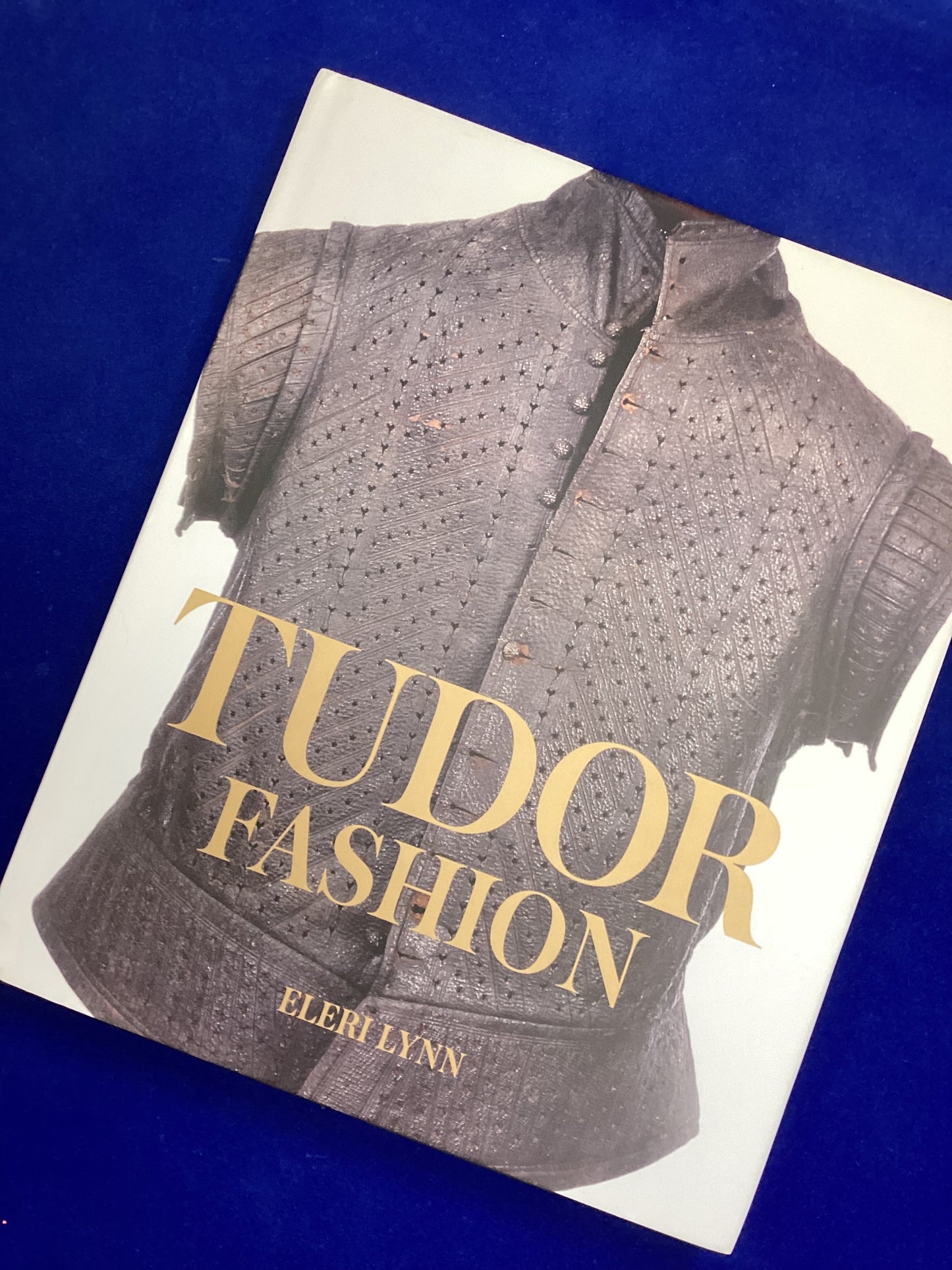 Tudor Fashion by Eleri Lynn Design History Book - Excellent condition