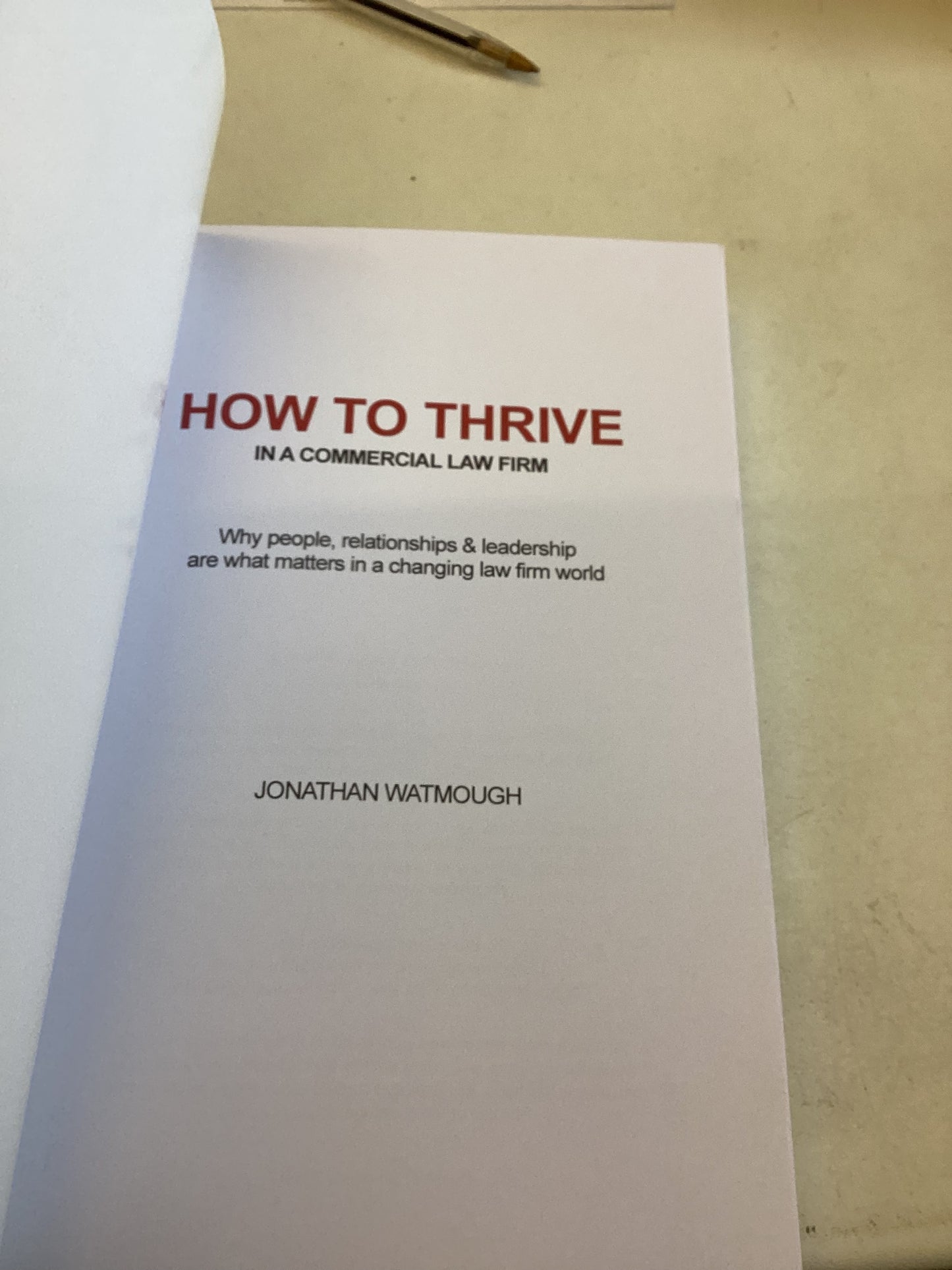 How To Thrive In A Commercial Law Firm Jonathan Watmough
