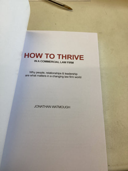 How To Thrive In A Commercial Law Firm Jonathan Watmough