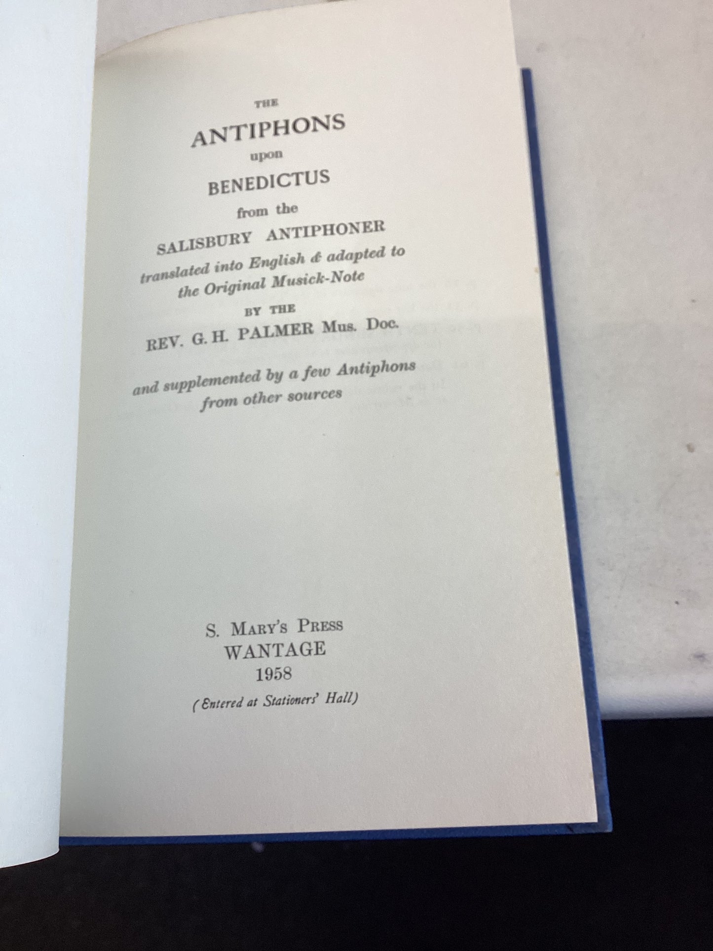 Antiphons Upon Benedictus From The Salisbury Antiphoner Rev G H Palmer Mus Doc