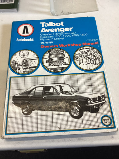 Talbot Avenger Owners Workshop Manual 1970 - 1980 OWM 820