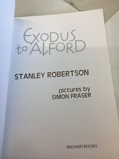Exodus To Alford Master Story-Teller of The Traveller Folk Stanley Robertson