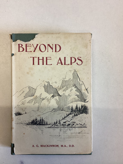 Beyond The Alps The Story of The Scottish Church in Italy and Malta A G MacKinnon