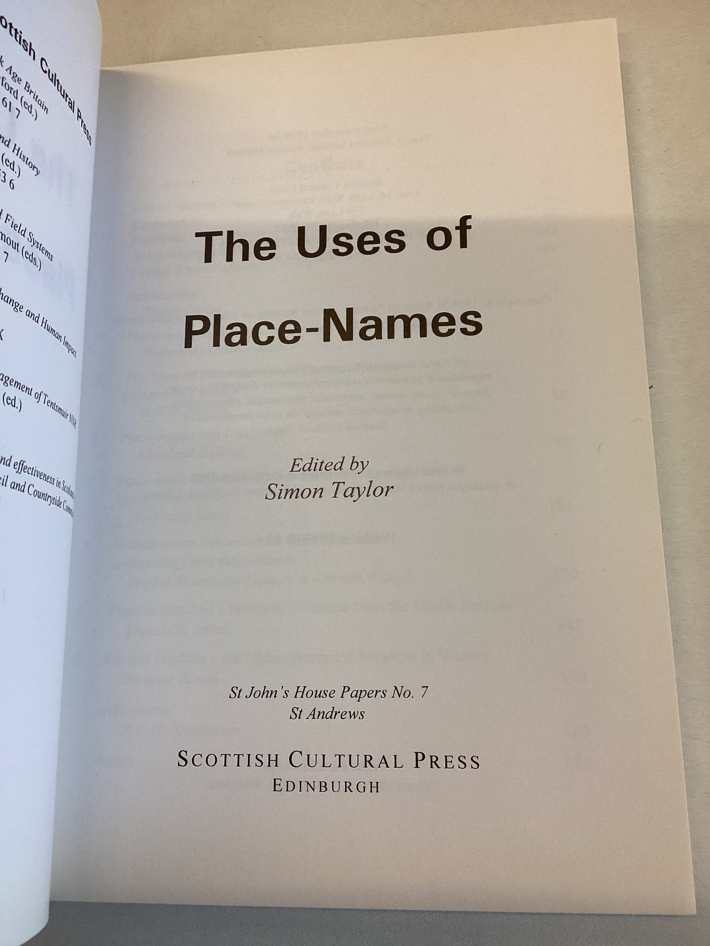 The Uses of Place-Names Edited By Simon Taylor Language,Landscape,Archaeology,Environment,Literature,History