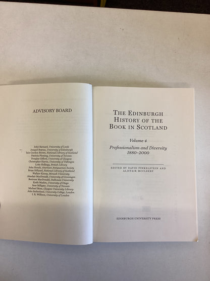 The Edinburgh History of The Book In Scotland Volume 4 Professionalism and Diversity 1880 - 2000