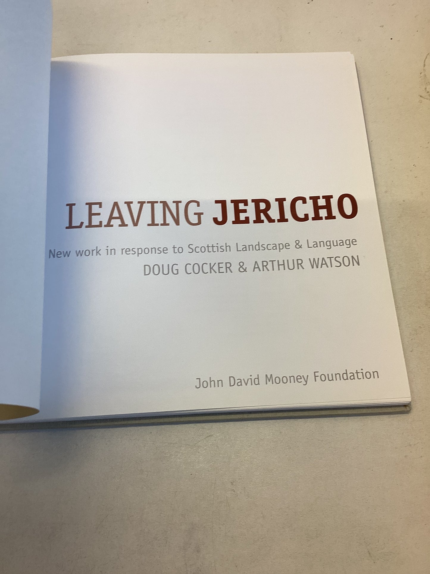 Leaving Jericho Signed New Work In Response To Scottish Landscape and Language Doug Cocker and Arthur Watson