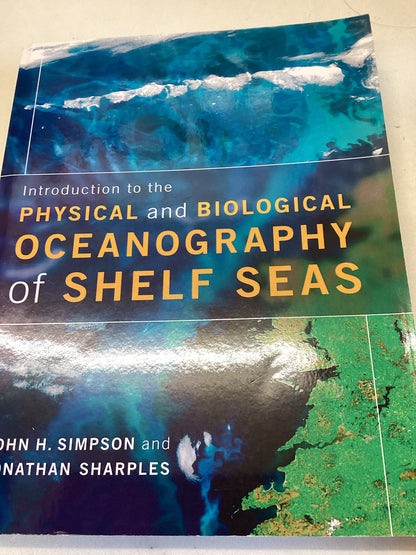 Introduction To The Physical and Biological Oceanography of Shelf Seas