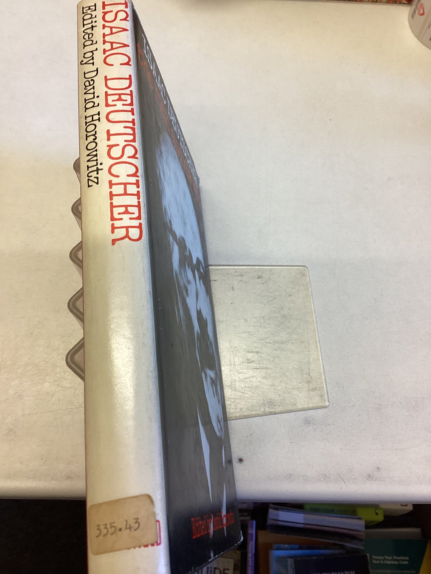 Isaac Deutscher The Man and His Work  Edited By David Horowitz
