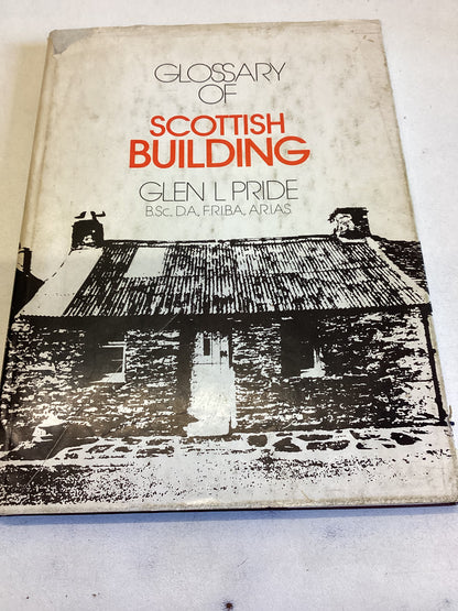 Glossary of Scottish Buildings Glen L Pride