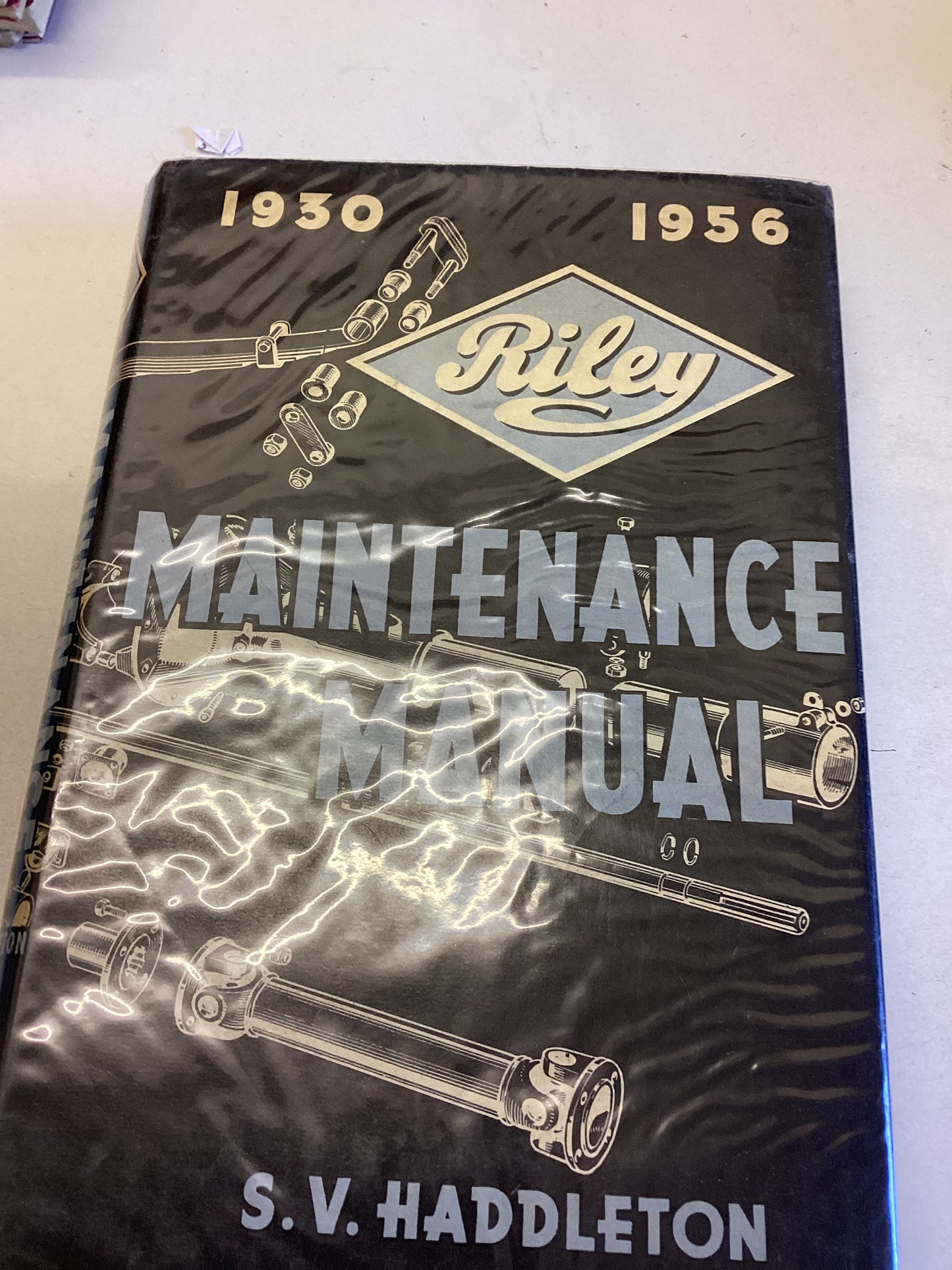 Riley Maintenance Manual 1930 - 1956 First Edition S V Haddleton
