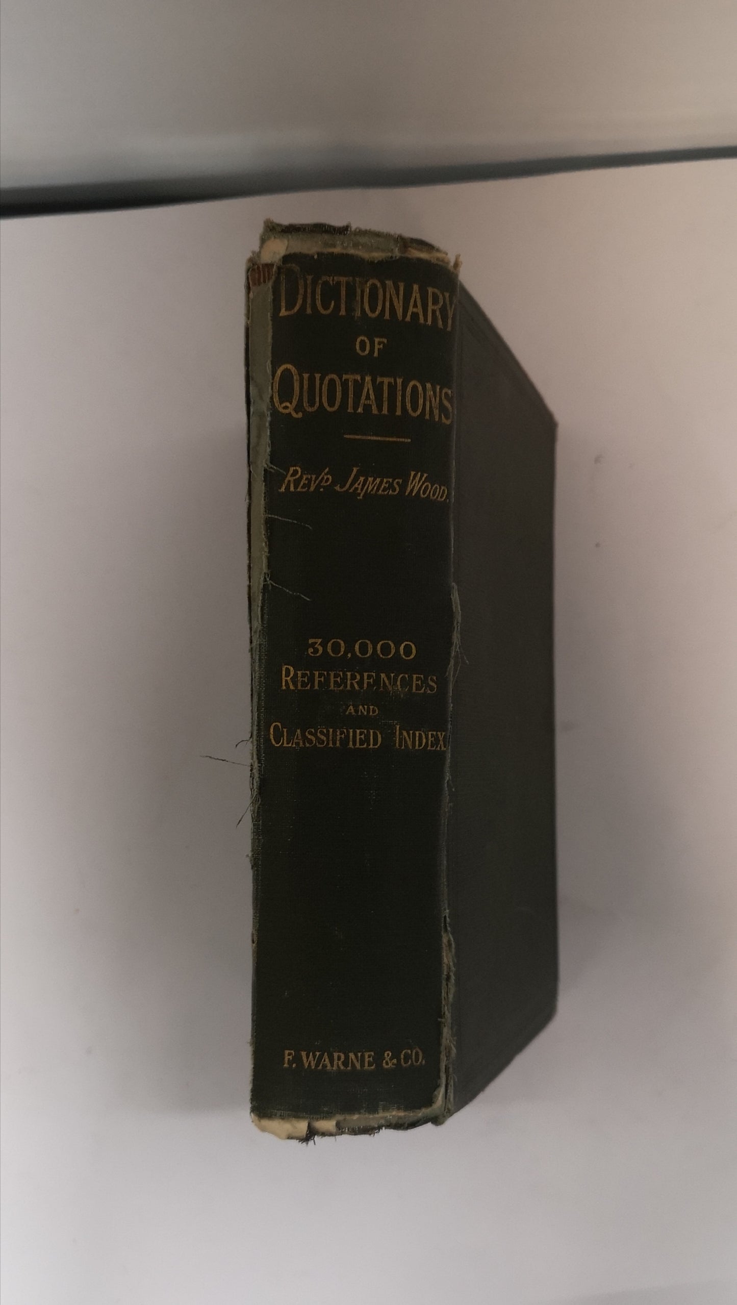 Dictionary of Quotations by Revd. James Wood