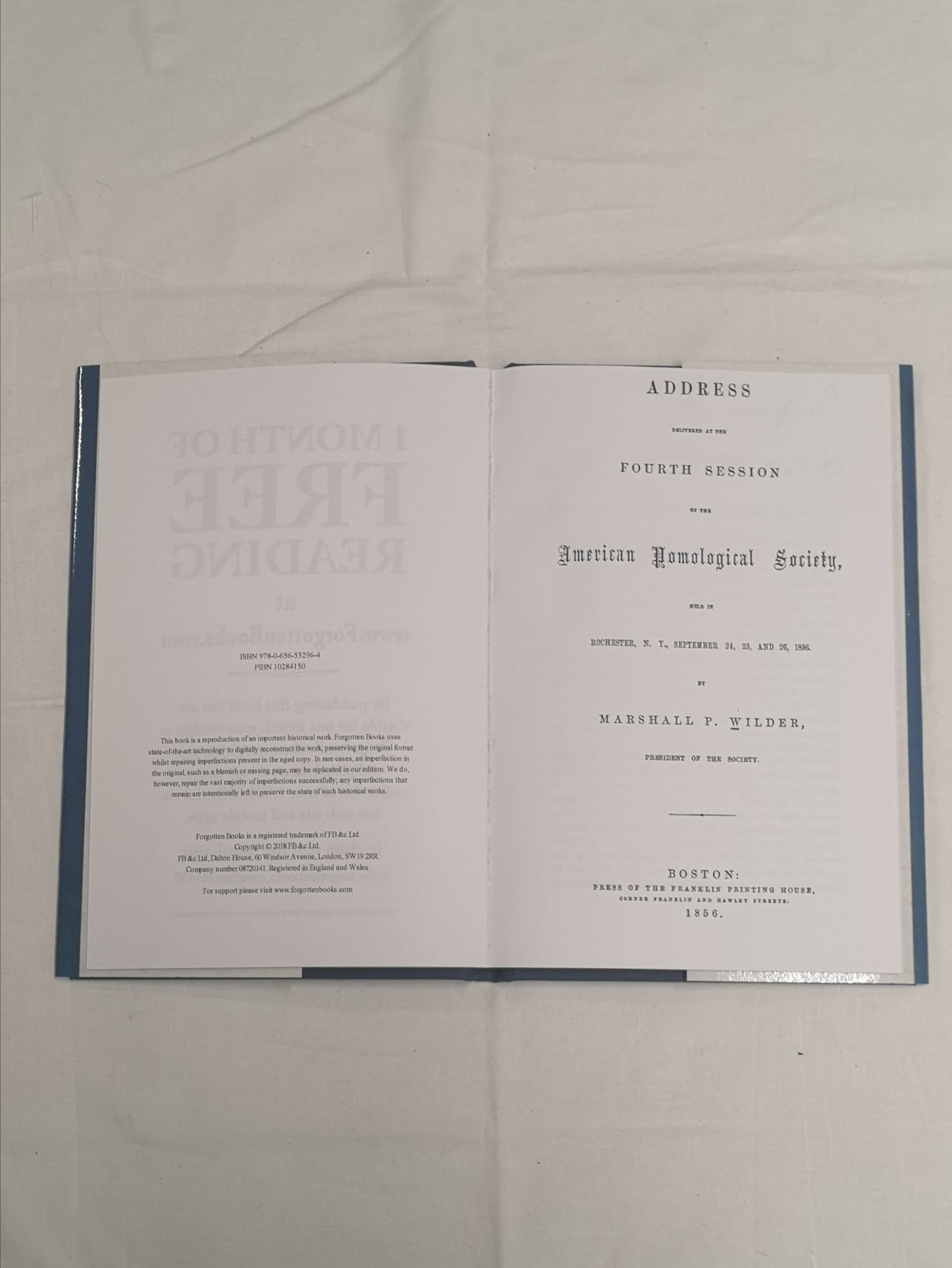 Address Delivered at the Fourth Session of the American Pomological Society: Held in Rochester, N.Y., September 24, 25 & 26, 1985 by Marshall P. Wilder