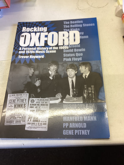 Rocking In Oxford A Personal History of The 1960s and 1970s Music Scene Trevor Hayward