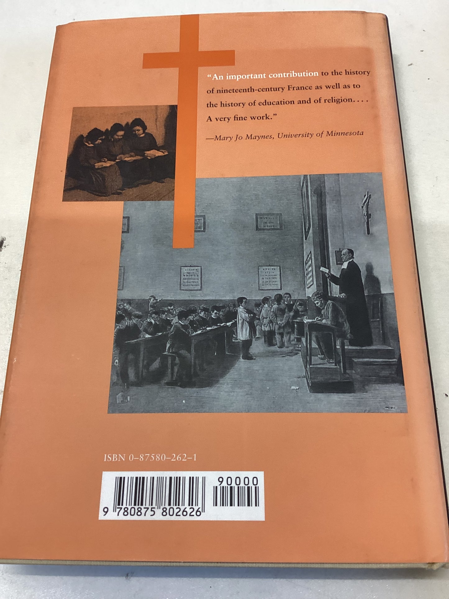 Educating The Faithful Religion, Schooling, and Society in Nineteenth-Century France Sarah A Curtis