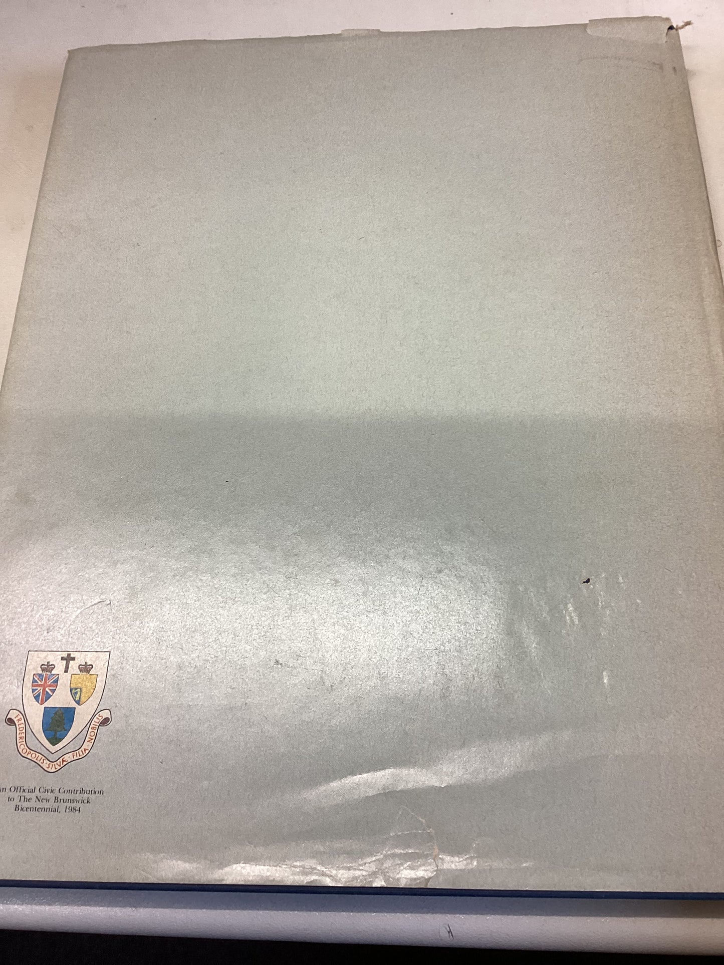 History of Fredericton the Last 200 Years By W Austin Squires Edited By J K Chapman