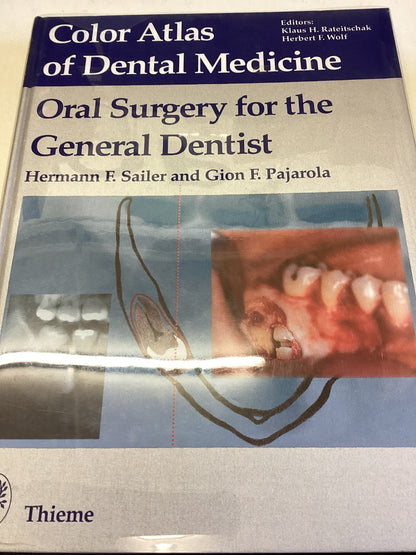 Oral Surgery for The General Dentist Color Atlas of Dental Medicine