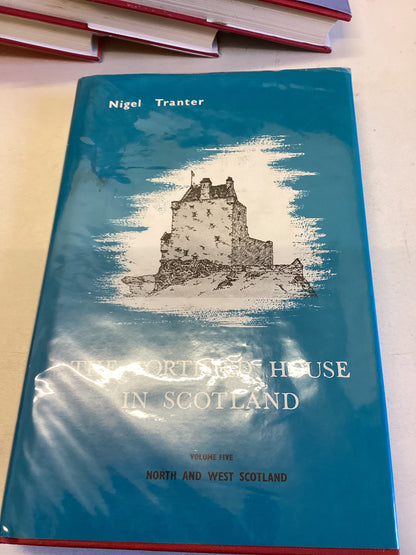 The Fortified House In Scotland Vols 1 to 5 Nigel Tranter