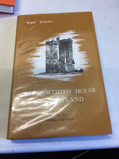 The Fortified House In Scotland Vols 1 to 5 Nigel Tranter