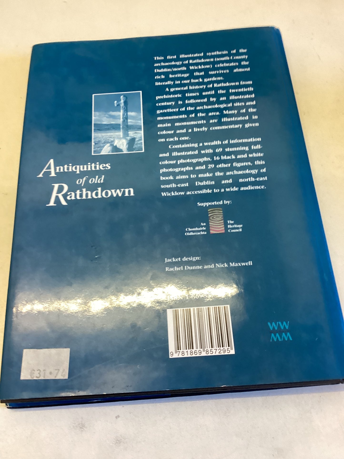 Antiquities Of Old Rathdown The Archaeology Of South County Dublin and North County Wicklow Christiaan Corlett