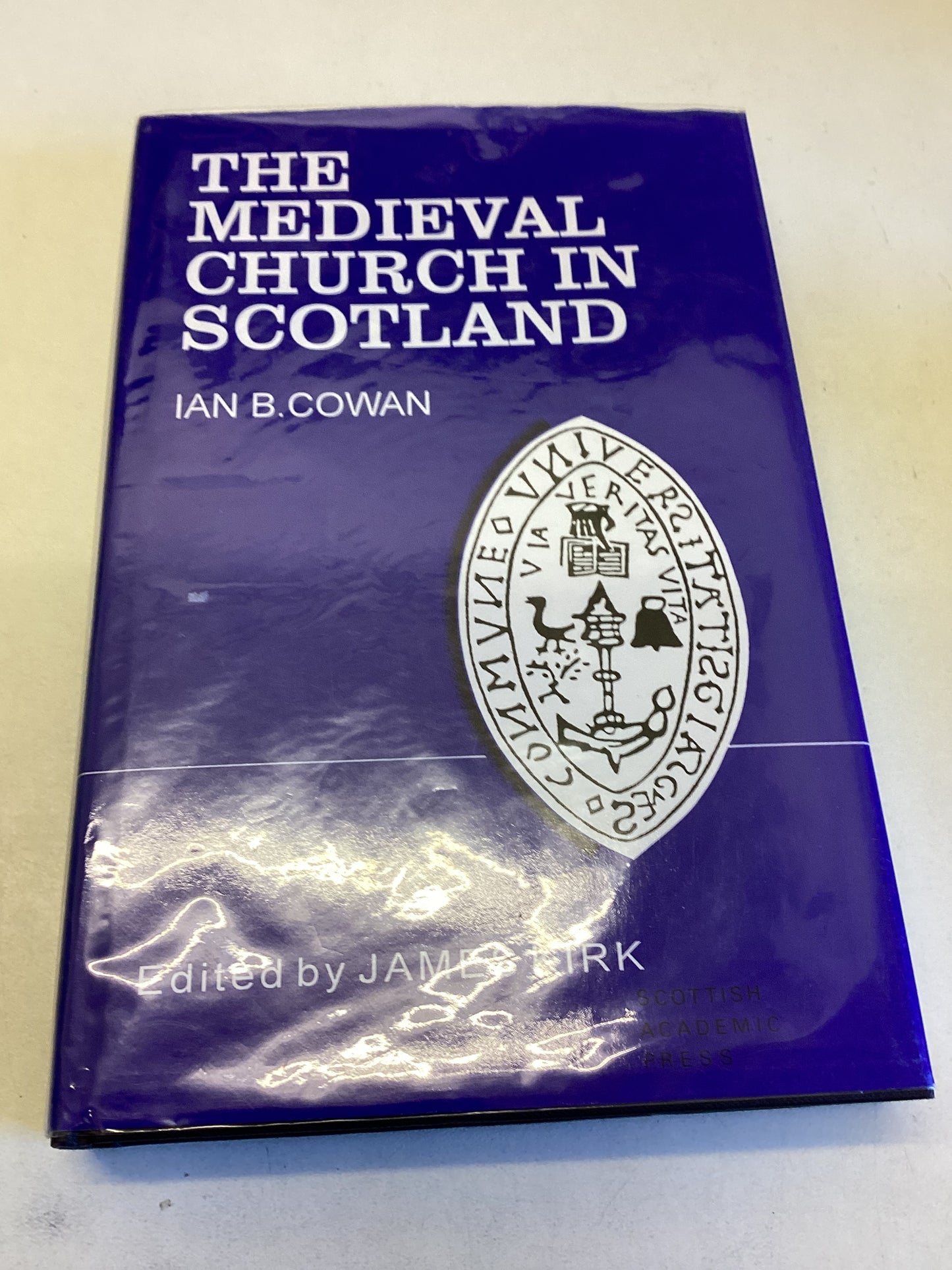 The Medieval Church In Scotland Ian B Cowan Edited By James Kirk
