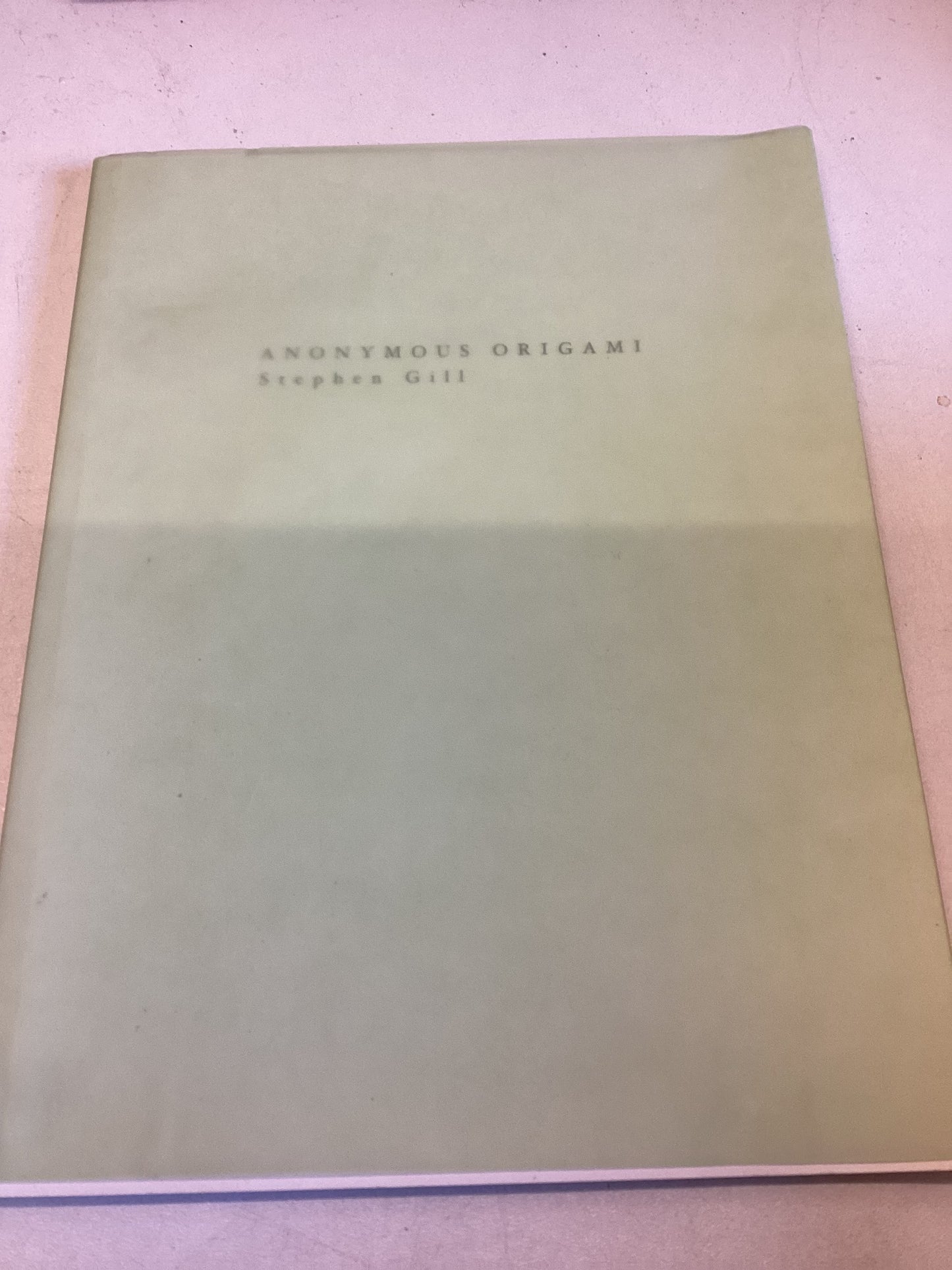 Anonymous Origami Stephen Gill