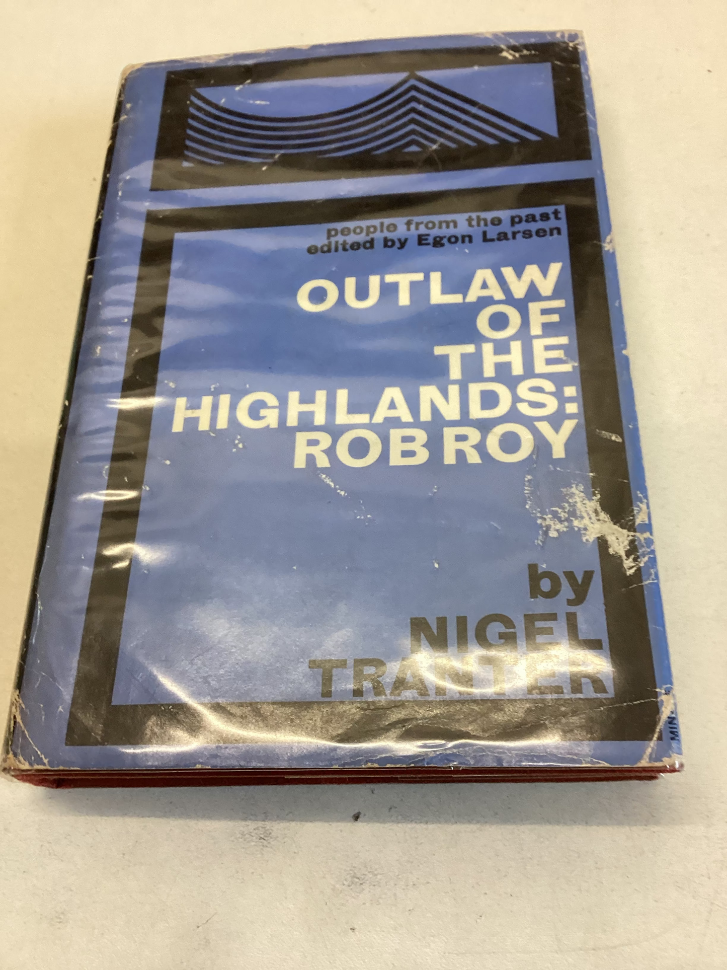 Outlaw Of The Highlands Rob Roy By Nigel Tranter First Edition People from The Past Edited by Egon Larsen
