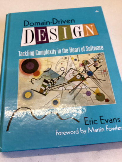 Domain-Driven Design Tackling Complexity In The Heart of Software Eric Evans Forward By Martin Fowler