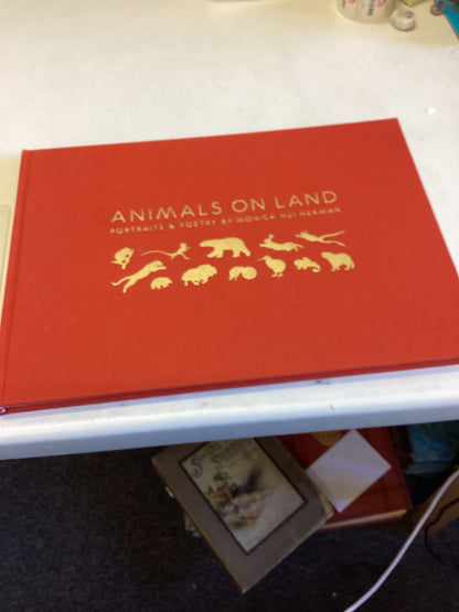 Animals On Land Portraits and Poetry By Monica Hui Hekman