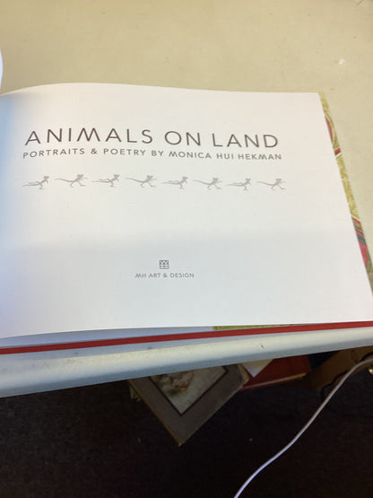 Animals On Land Portraits and Poetry By Monica Hui Hekman