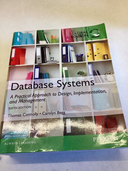 Database Systems A Practical Approach To Design Implementation and Management Sixth Edition