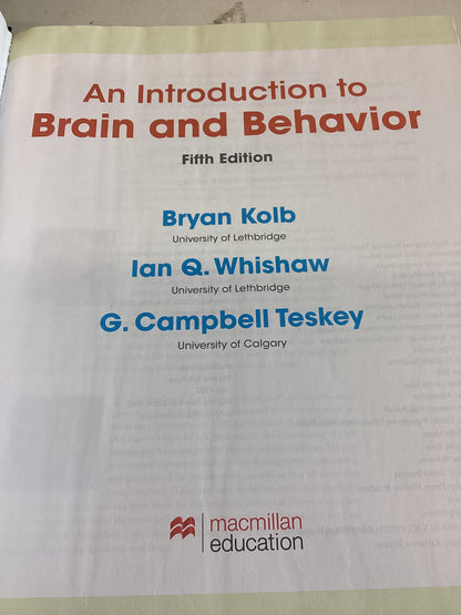 An Introduction To Brain and Behavior Fifth Edition Bryan Kolb Ian Q Whishaw G. Campbell Teskey