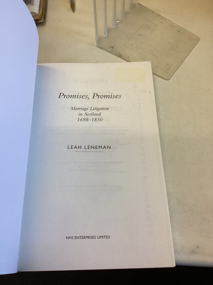 Promises, Promises Marriage Litigation In Scotland 1698 - 1830 Leah Leneman