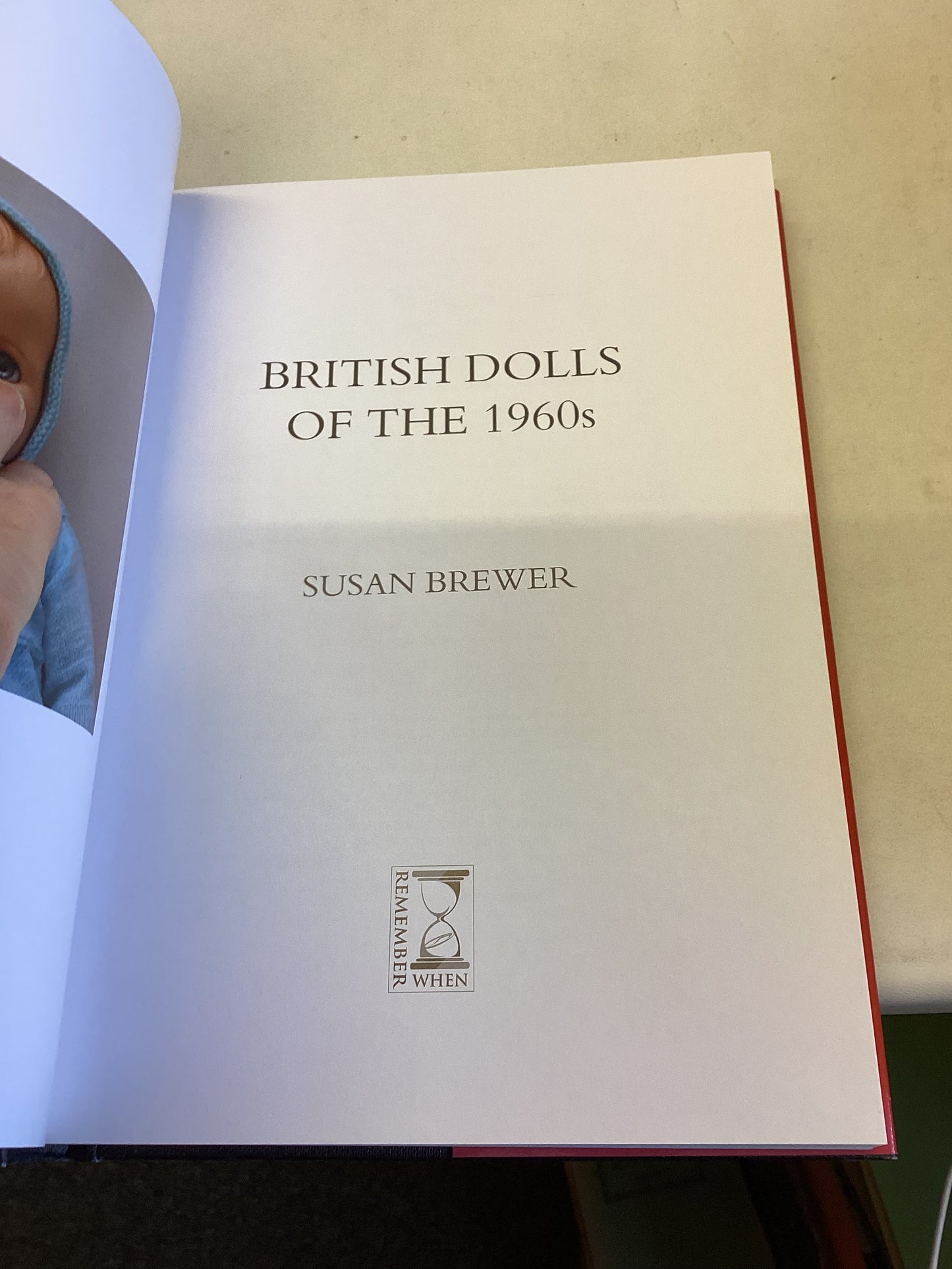 British Dolls of The 1960s British Collectable Toys Series Susan Brewer