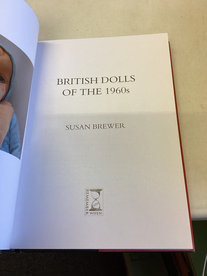 British Dolls of The 1960s British Collectable Toys Series Susan Brewer