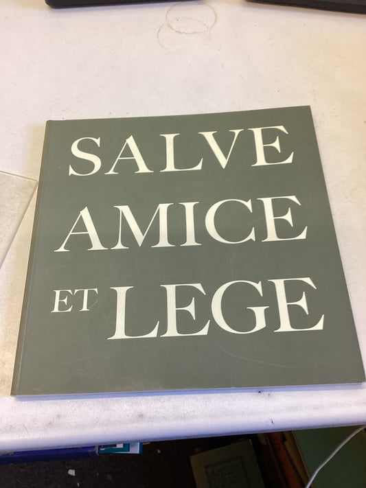 Salve Amice Et Lege  Hail Friend and Read Bilingual Signed Artemis Cooper